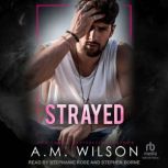 Strayed, A. M. Wilson