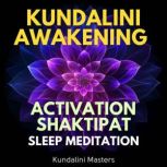 Kundalini Awakening Activation Shakti..., Kundalini Masters