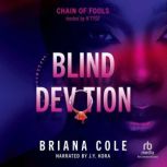 Blind Devotion, Briana Cole