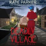 Deadly Village, Kate Parker