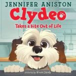 Clydeo Takes a Bite Out of Life, Jennifer Aniston