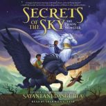 The Chaos Monster Secrets of the Sky..., Sayantani DasGupta