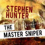 The Master Sniper, Stephen Hunter