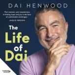 The Life of Dai, Dai Henwood