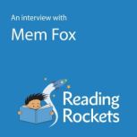 An Interview with Mem Fox, Mem Fox
