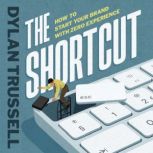 The Shortcut, Dylan Trussell