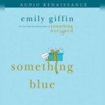 Something Blue, Emily Giffin