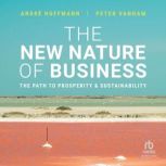 The New Nature of Business, Peter Vanham