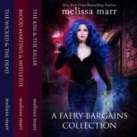 A Faery Bargains Collection, Melissa Marr