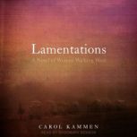 Lamentations, Carol Kammen