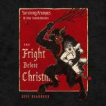 The Fright Before Christmas, Jeff Belanger