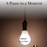 A Pause in a Moment, Emma Yadani