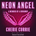 Neon Angel, Cherie Currie