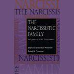 The Narcissistic Family, Stephanie DonaldsonPressman