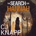 The Search for Hannah, CJ Knapp