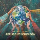 Applied Psychology, Warren Hilton