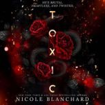 Toxic, Nicole Blanchard