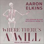 Where Theres a Will, Aaron Elkins