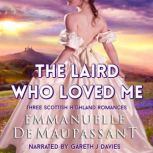The Laird Who Loved Me, Emmanuelle de Maupassant