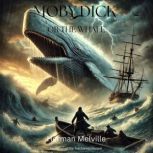 Moby Dick Or The Whale, Herman Melville