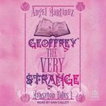 Geoffrey the Very Strange, Angel Martinez