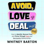 Avoid, Love or Deal With? 2 in 1, Whitney Barton