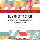 Human Extinction, Emile P. Torres