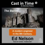 Cast in Time Book 1, Ed Nelson