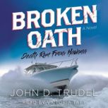 Broken Oath A Raven Thriller, John D. Trudel