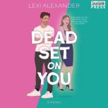 Dead Set on You, Lexi Alexander