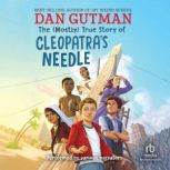 The Mostly True Story of Cleopatra..., Dan Gutman