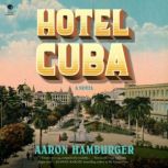 Hotel Cuba, Aaron Hamburger