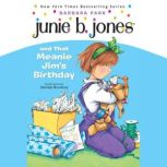 Junie B.Jones and That Meanie Jim's Birthday, Barbara Park