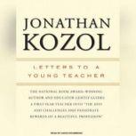 Letters to a Young Teacher, Jonathan Kozol