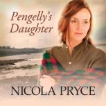 Pengellys Daughter, Nicola Pryce