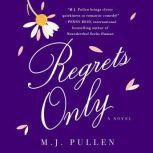 Regrets Only, M.J. Pullen