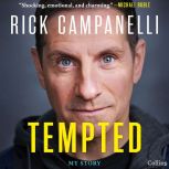 Tempted, Rick Campanelli