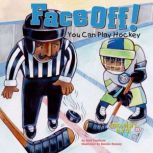 Face Off! You Can Play Hockey, Nick Fauchald