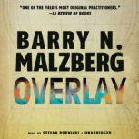 Overlay, Barry N. Malzberg