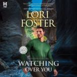 Watching Over You, Lori Foster