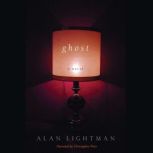 Ghost, Alan Lightman