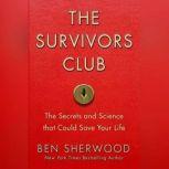The Survivors Club, Ben Sherwood