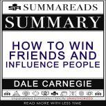 Summary of How to Win Friends  Influ..., Summareads Media