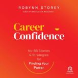 Career Confidence, Robynn Storey