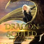 Dragon Souled, Jess Mountifield