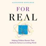 For Real, Alexander Kopelman