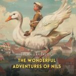 The Wonderful Adventures of Nils, Selma Lagerlof