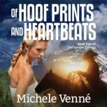 Of Hoof Prints and Heartbeats, Michele Venne