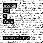 Words on a Page: Killing my Inner Demons Through Poetry, Zachary Phillips