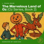 The Marvelous Land of Oz Oz Series, ..., L. Frank Baum